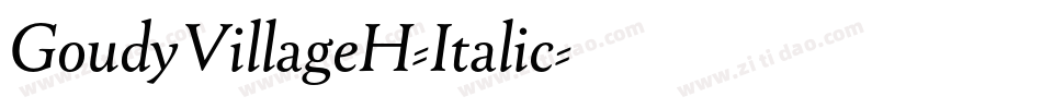 GoudyVillageH-Italic字体转换 GoudyVillageH-Italic字体转换