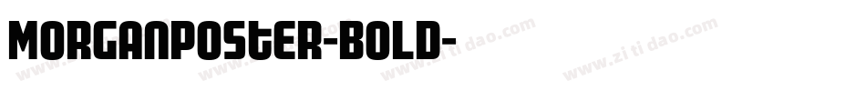 MorganPoster-Bold字体转换
