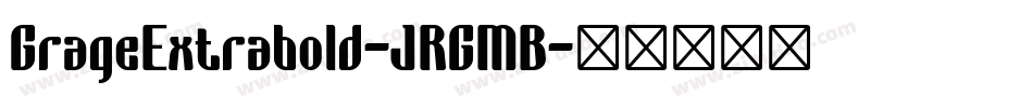 GrageExtrabold-JRGMB字体转换