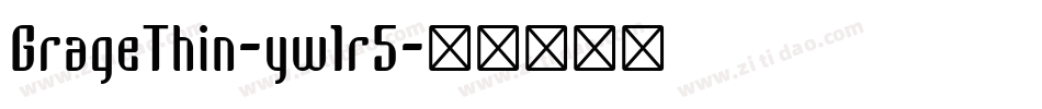 GrageThin-yw1r5字体转换