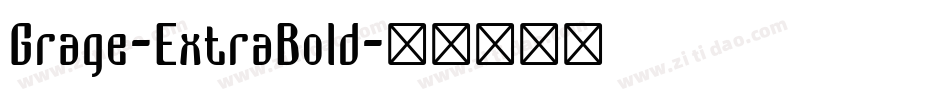 Grage-ExtraBold字体转换