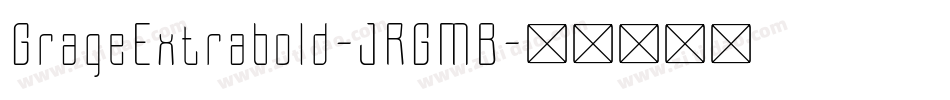 GrageExtrabold-JRGMB字体转换