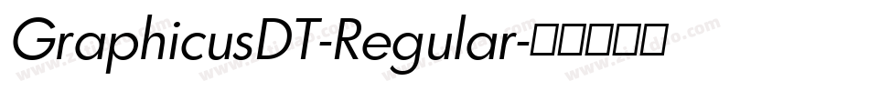 GraphicusDT-Regular字体转换