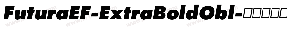 FuturaEF-ExtraBoldObl字体转换