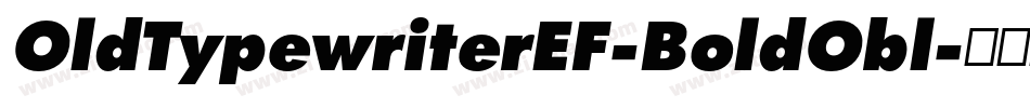 OldTypewriterEF-BoldObl字体转换