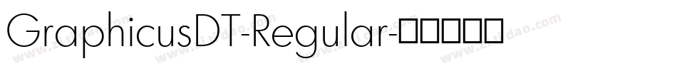 GraphicusDT-Regular字体转换
