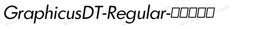 GraphicusDT-Regular字体转换