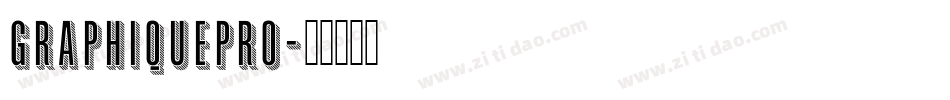 GraphiquePro字体转换