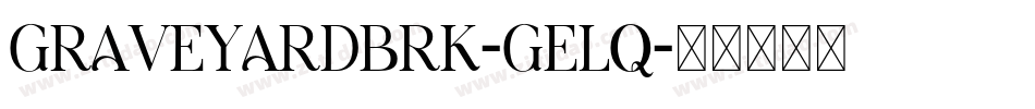 GraveyardBrk-geLq字体转换