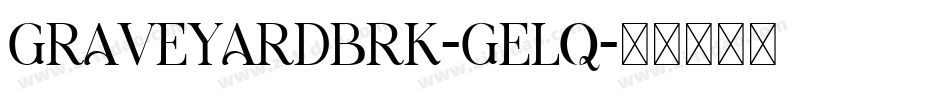 GraveyardBrk-geLq字体转换