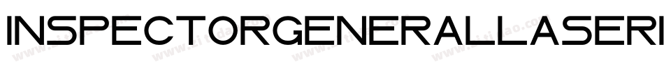 InspectorGeneralLaserItalic-x3RwR字体转换