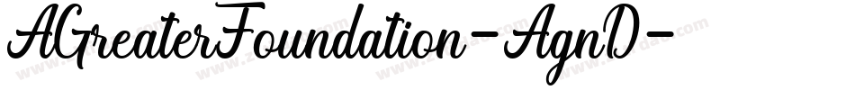 AGreaterFoundation-AgnD字体转换