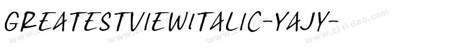 GreatestViewItalic-yajY字体转换