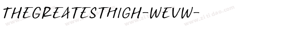 TheGreatestHigh-wEvw字体转换