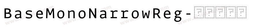 BaseMonoNarrowReg字体转换