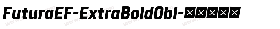 FuturaEF-ExtraBoldObl字体转换