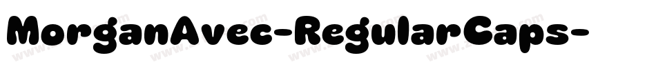 MorganAvec-RegularCaps字体转换