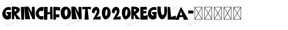 GrinchFont2020Regula字体转换