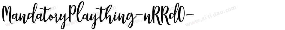 MandatoryPlaything-nRRd0字体转换