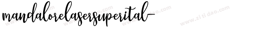 mandalorelasersuperital字体转换