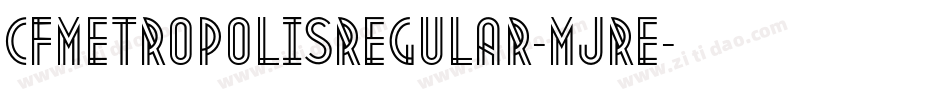 CfMetropolisRegular-MJRe字体转换