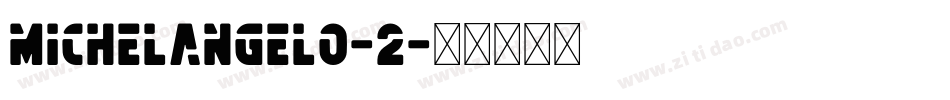 Michelangelo-2字体转换