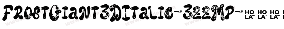 FrostGiant3DItalic-3zzMp字体转换