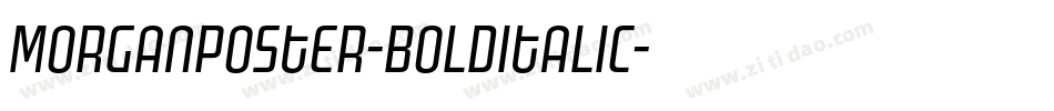 MorganPoster-BoldItalic字体转换