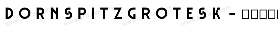 DornspitzGrotesk字体转换