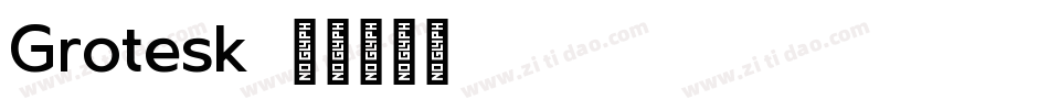 Grotesk字体转换