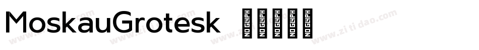 MoskauGrotesk字体转换