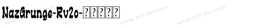 NazGrunge-Rv2o字体转换