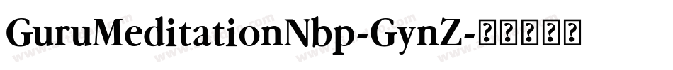 GuruMeditationNbp-GynZ字体转换