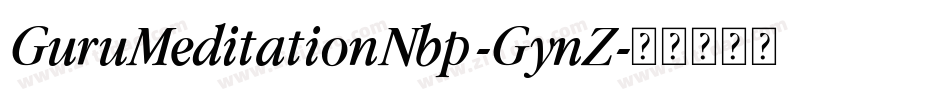 GuruMeditationNbp-GynZ字体转换