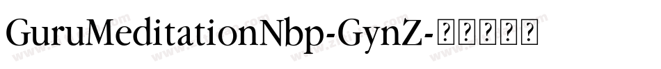 GuruMeditationNbp-GynZ字体转换