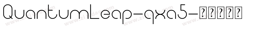 QuantumLeap-qxa5字体转换