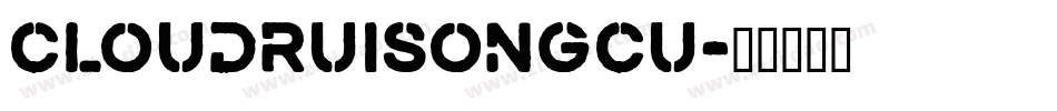 cloudruisongcu字体转换