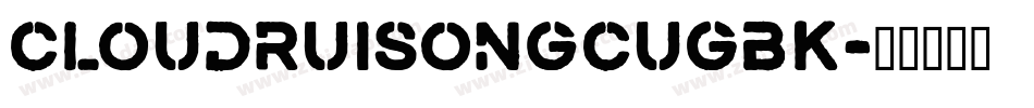 cloudruisongcuGBK字体转换