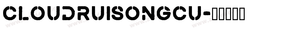 cloudruisongcu字体转换