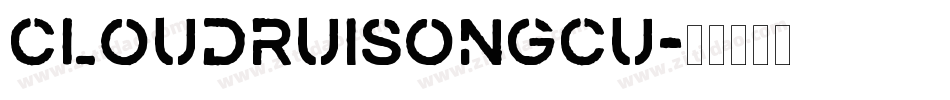 cloudruisongcu字体转换