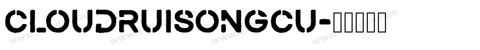 cloudruisongcu字体转换
