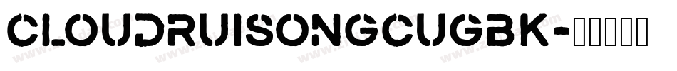 cloudruisongcuGBK字体转换
