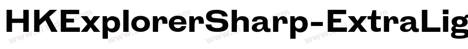 HKExplorerSharp-ExtraLight字体转换
