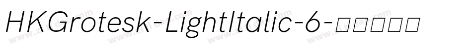 HKGrotesk-LightItalic-6字体转换