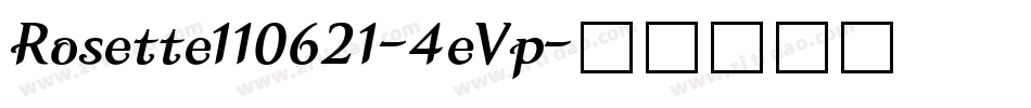 Rosette110621-4eVp字体转换