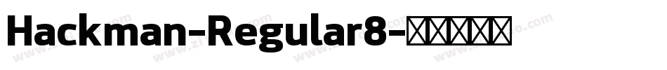 Hackman-Regular8字体转换 Hackman-Regular8字体转换