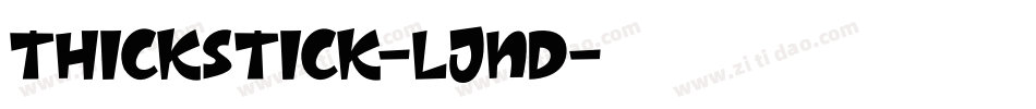 Thickstick-ljnd字体转换