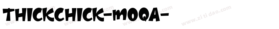 Thickchick-mOqa字体转换
