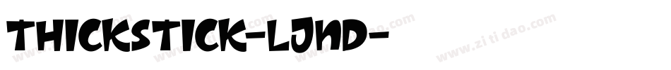 Thickstick-ljnd字体转换