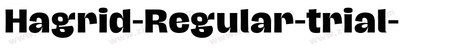 Hagrid-Regular-trial字体转换